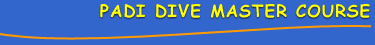 PADI Dive Master Course