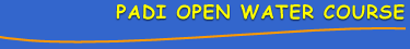 PADI Open Water Course